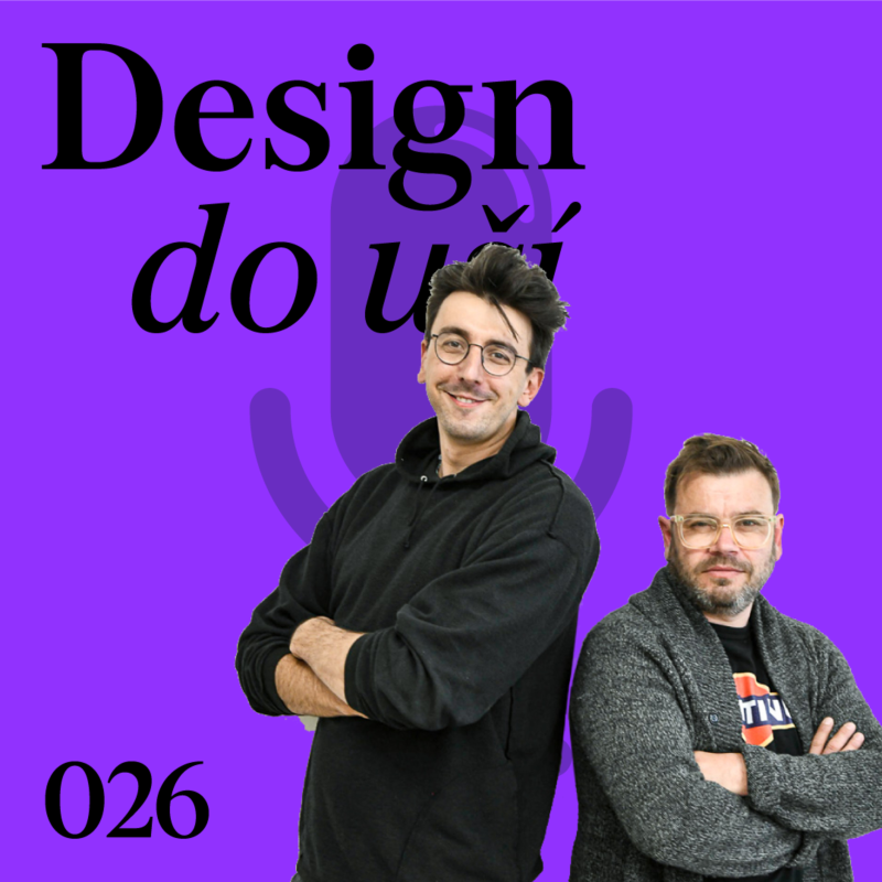 Obrázek epizody Jakub Berdych Karpelis a Josef Tomšej | Design do uší