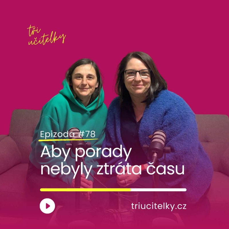 Obrázek epizody 78: Aby porady nebyly ztráta času