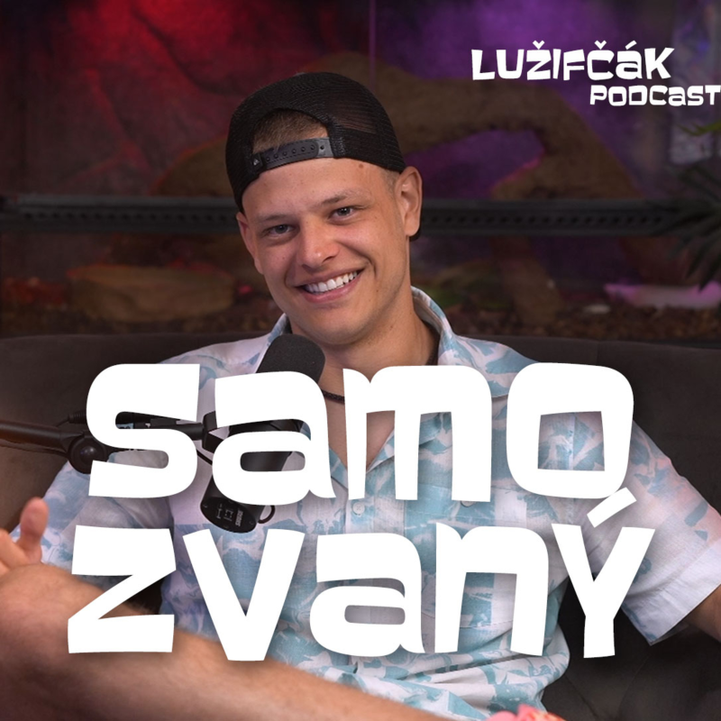 Obrázek epizody Lužifčák #214 Samo Zvaný - Mladí, choďte na erazmus!
