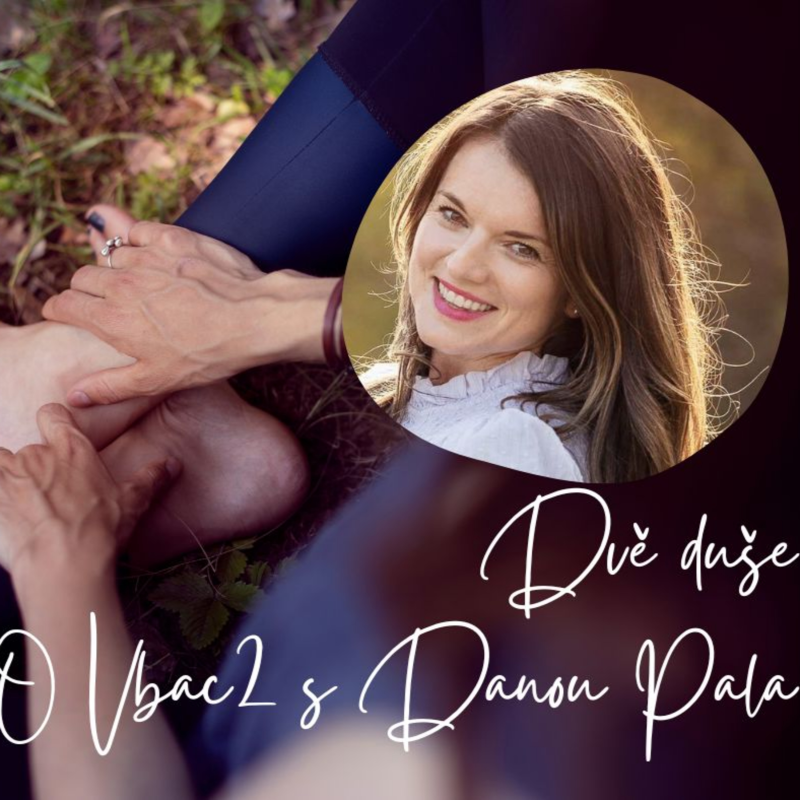 Obrázek epizody #36 | Podcast DVĚ DUŠE o VBAC2 s Danou Pala