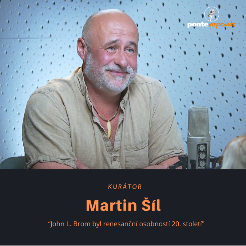 Obrázek epizody Martin Šíl – kurátor: John L. Brom byl renesanční osobností 20. století