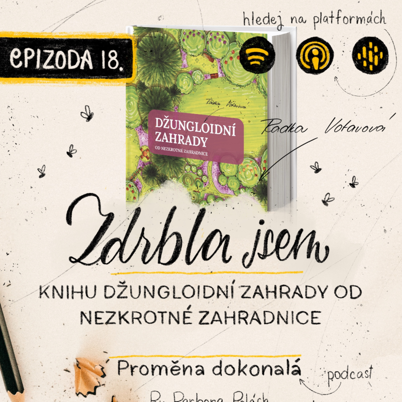 Obrázek epizody #18 Zdrbla jsem knihu Džungloidní zahrady od Nezkrotné zahradnice (Radka Votavová)