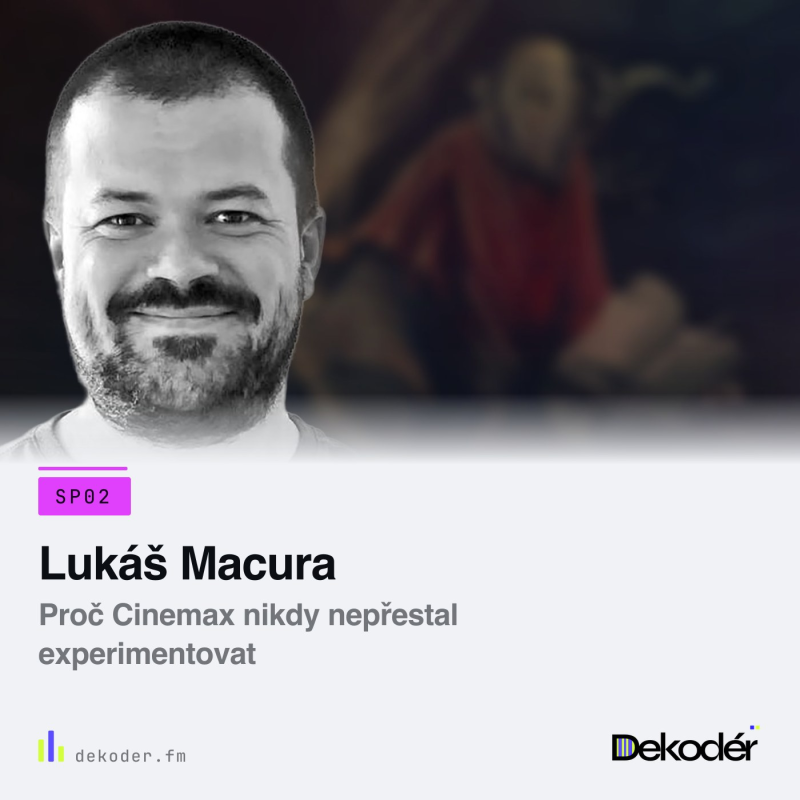 Obrázek epizody Lukáš Macura: Proč Cinemax nikdy nepřestal experimentovat