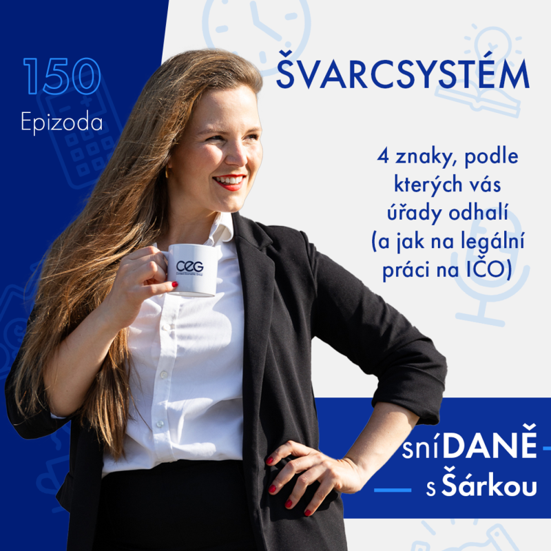 Obrázek epizody 150: ŠVARCSYSTÉM: 4 znaky, podle kterých vás úřady odhalí (a jak na LEGÁLNÍ práci na IČO)