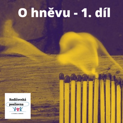 Obrázek epizody 01 - Rodičovská posilovna - O hněvu - 1. díl - Dobrý sluha, ale zlý pán