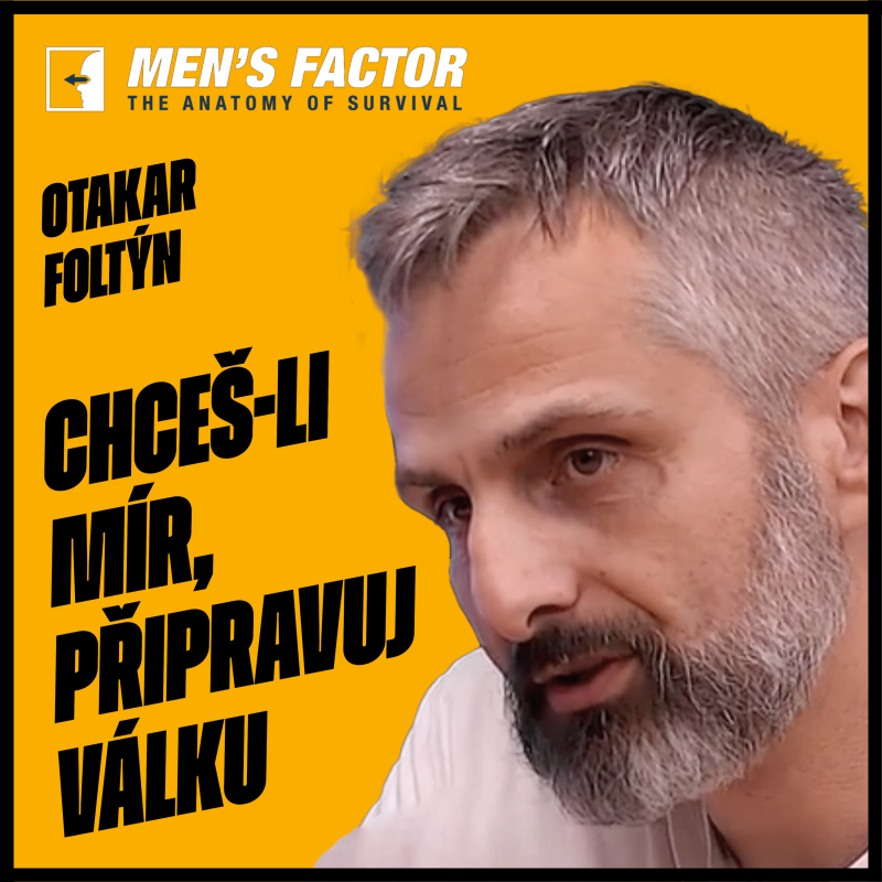 Obrázek epizody Otakar Foltýn: Chceš-li mír, připravuj válku. Evropané zapomněli, že svět není sluníčkové místo