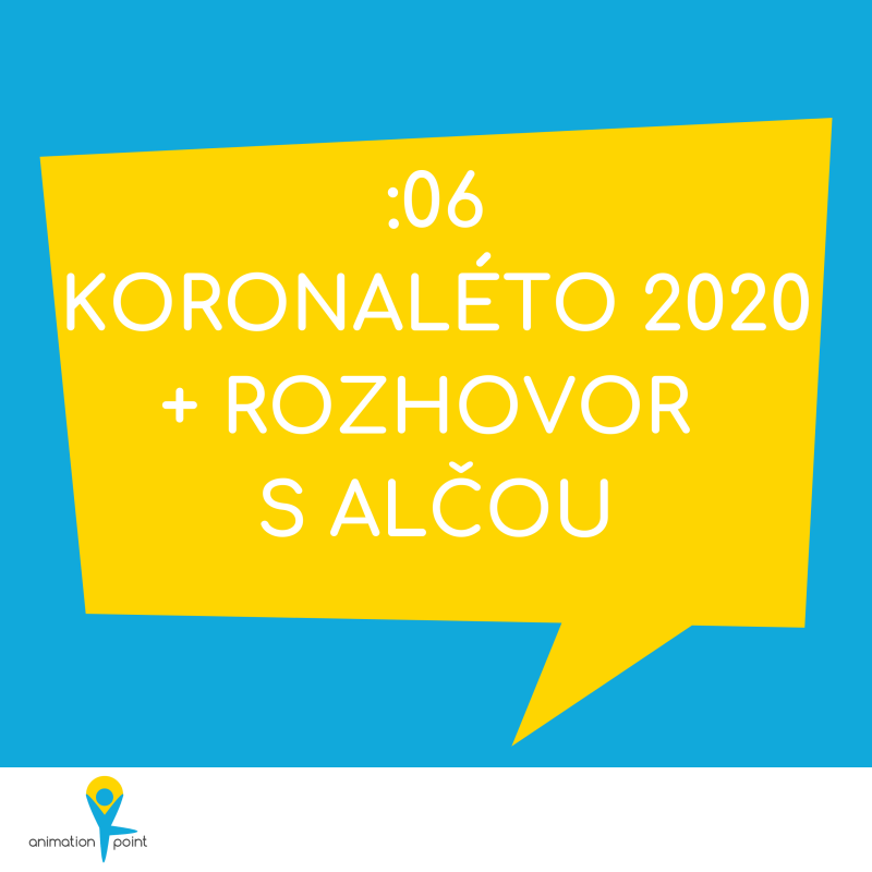 Obrázek epizody Současná situace a animační léto 2020 + rozhovor s animátorkou Alčou