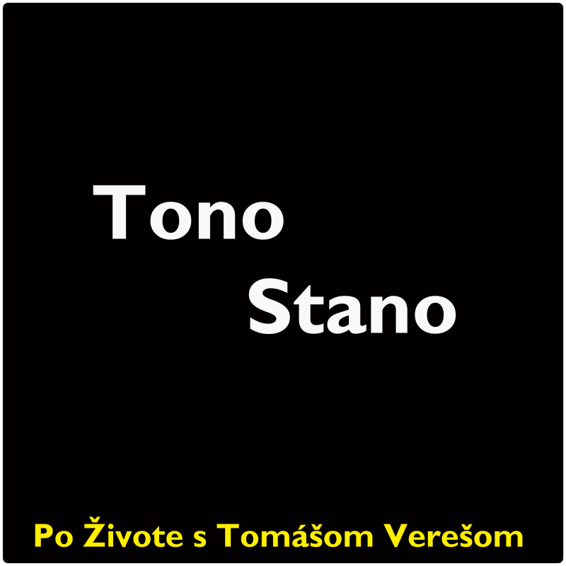Obrázek epizody Po Živote s Tomášom Verešom #69 - Tono Stano