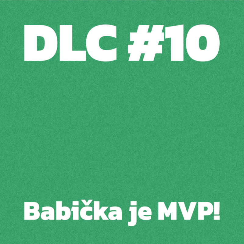 Obrázek epizody DLC #10 - Babička je MVP!