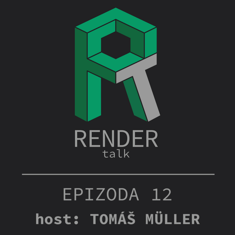 Obrázek epizody 12 RENDERtalk s Tomášem Müllerem