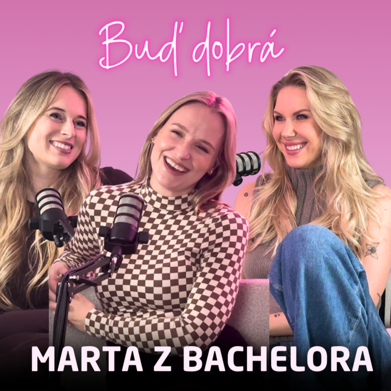 Obrázek epizody #35 Marta z Bachelora: Šla jsem do toho all in. Věřím, že se tam dá najít láska. V 60 se na sebe budu koukat, jaká jsem byla šťabajzna