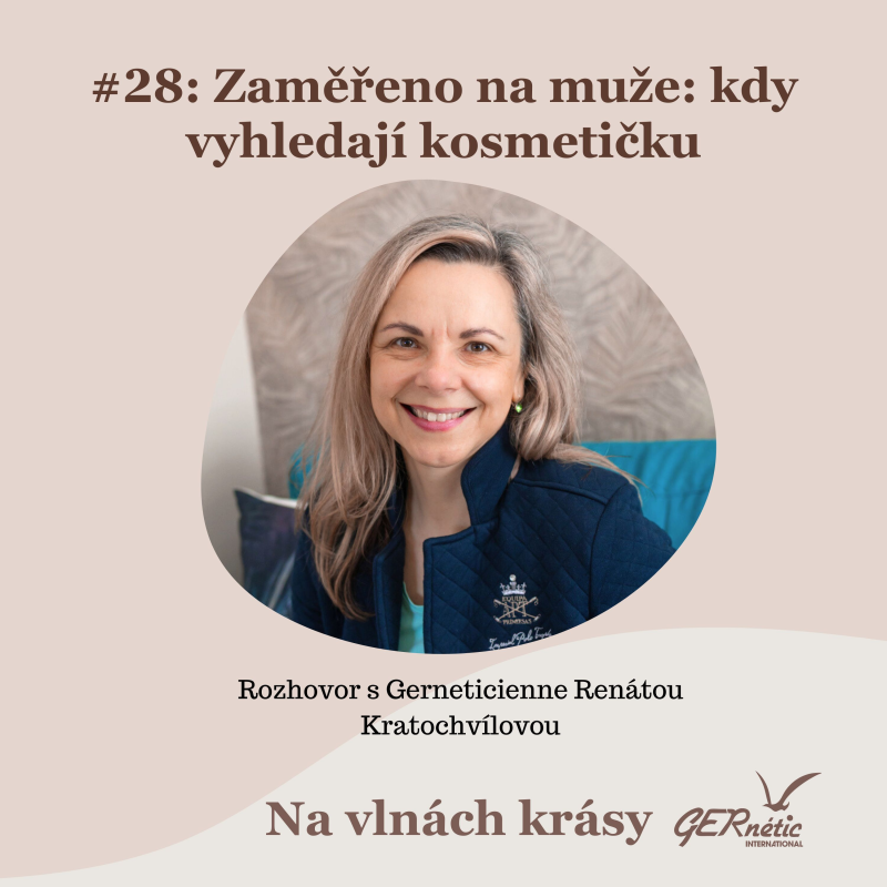 Obrázek epizody #28: Zaměřeno na muže: Jaký mají postoj k péči o pleť a kdy vyhledají kosmetičku