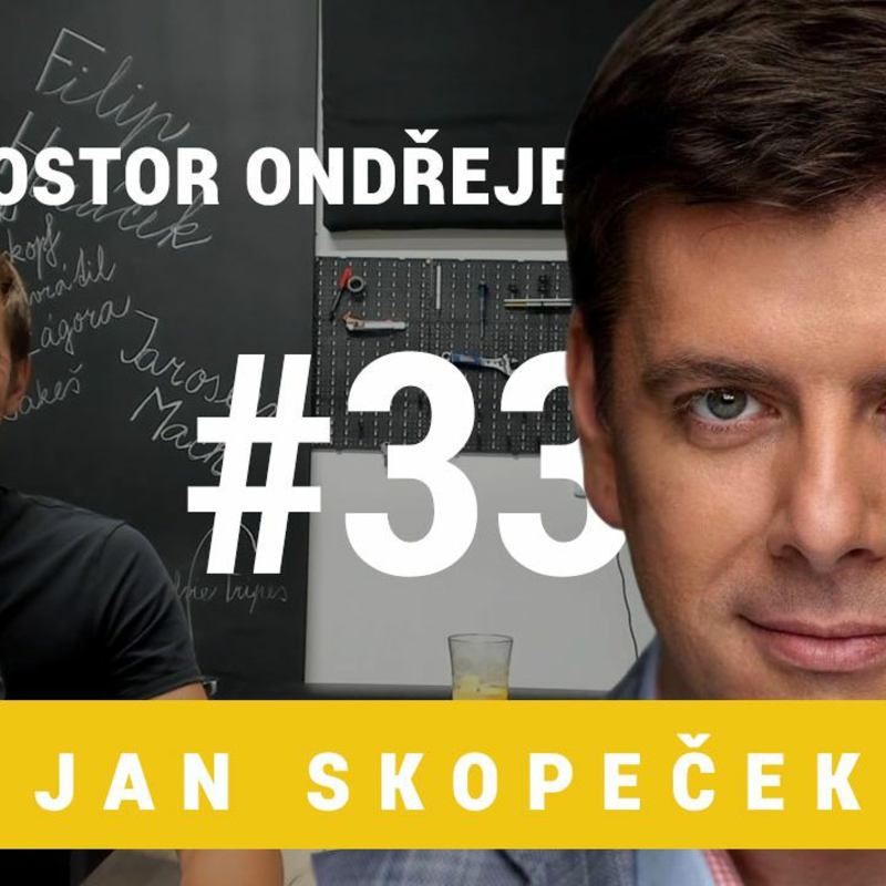 Obrázek epizody Prostor Ondřeje Tesárka 33 - Jan Skopeček