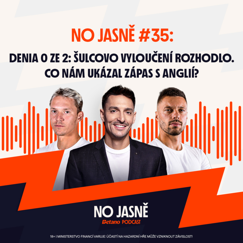 Obrázek epizody NO JASNĚ #35 🎙️ | DENIA 0 ZE 2: Šulcovo vyloučení rozhodlo. Co nám ukázal zápas s Anglií?
