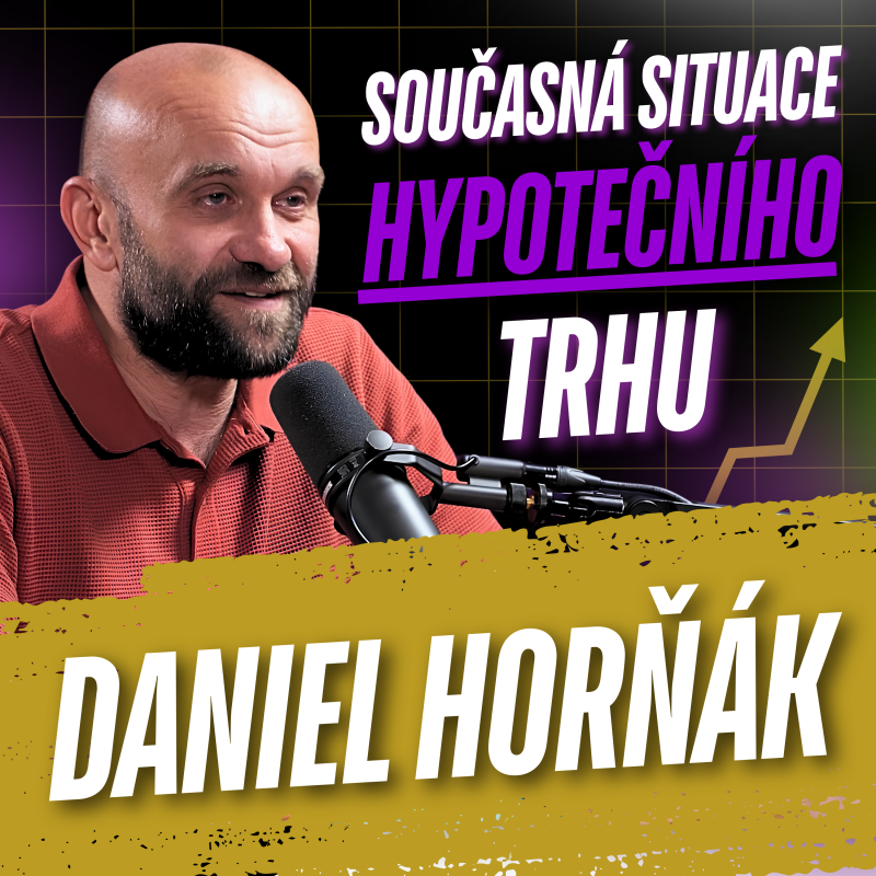 Obrázek epizody 334: Daniel Horňák: Co čeká hypotéky a realitní trh do konce roku 2026?