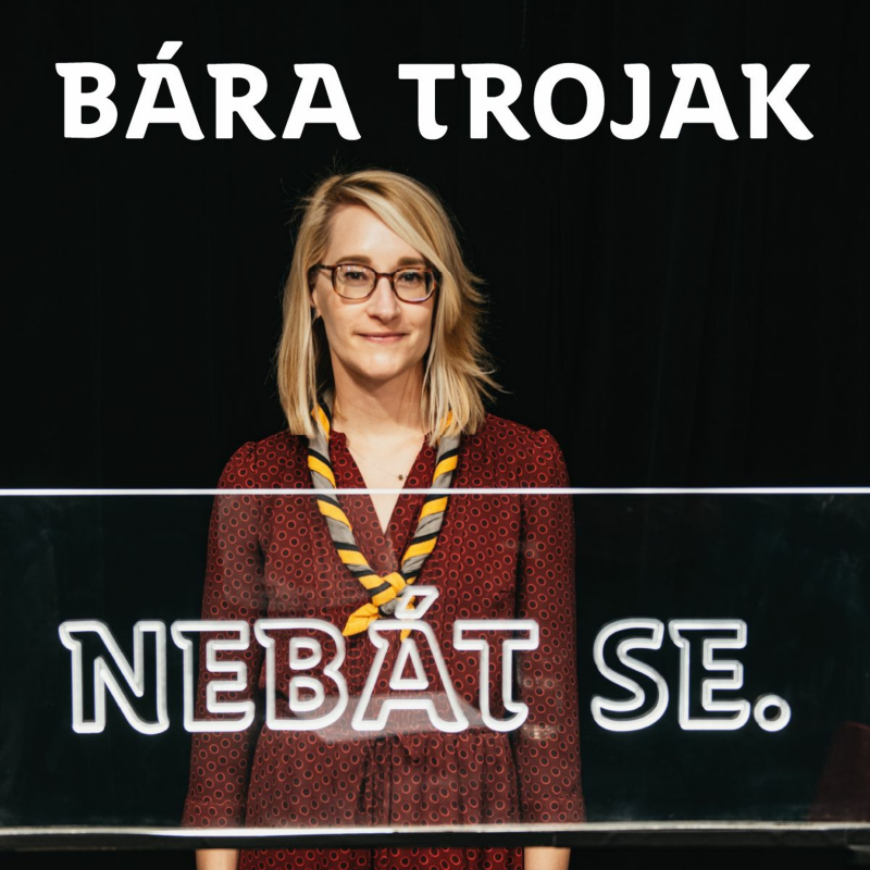 Obrázek epizody Bára Trojak: Lhostejnost svět nezlepší, skauti pomáhají při každé krizi /NEBÁT SE/45/