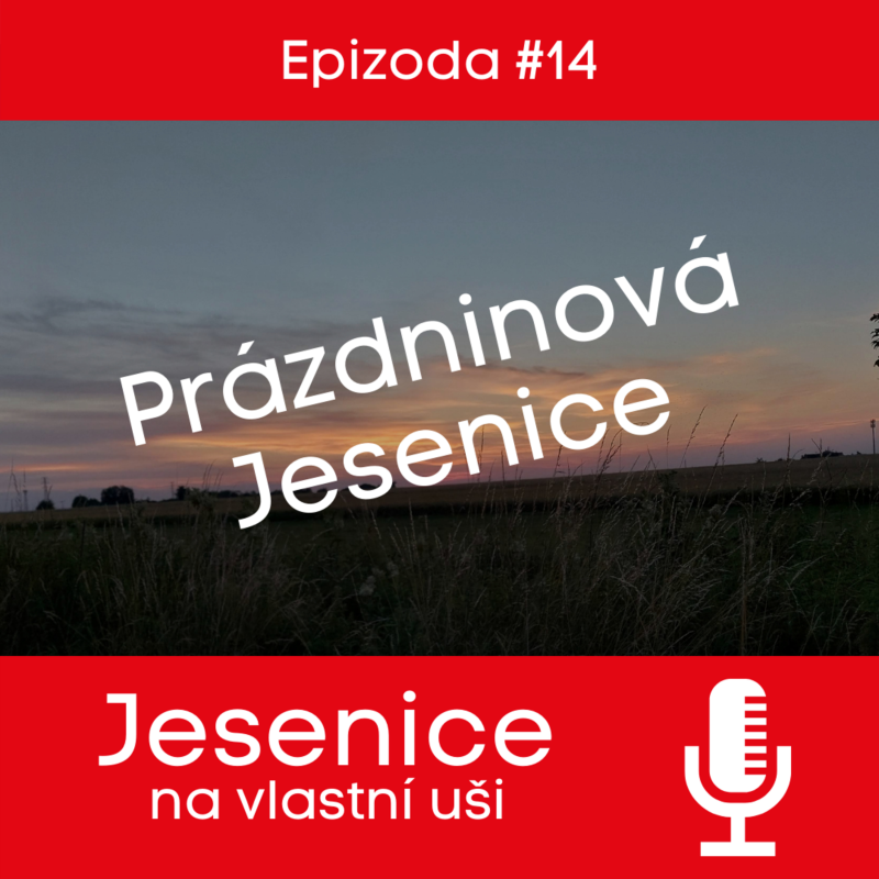 Obrázek epizody #14 Prázdninová Jesenice