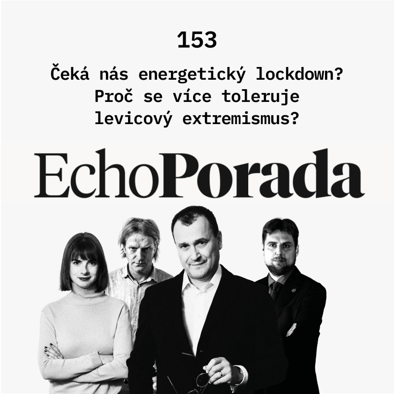 Obrázek epizody Čeká nás energetický lockdown? Proč se více toleruje levicový extremismus?
