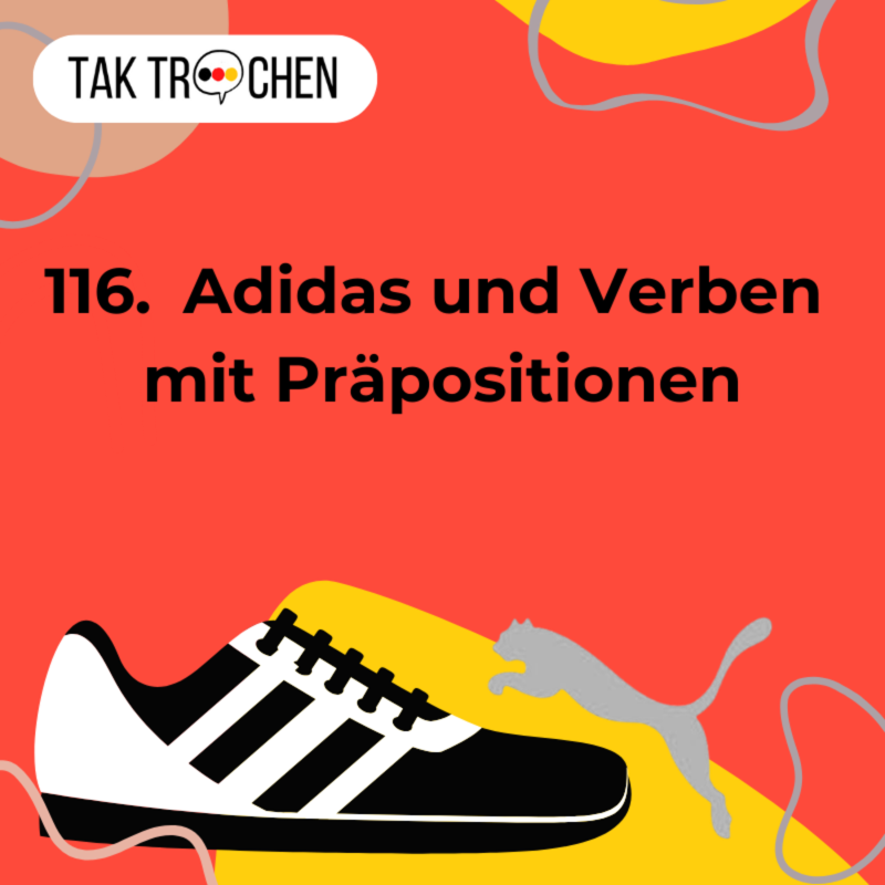 Obrázek epizody 116. Adidas-Geschichte und Verben mit Präpositionen