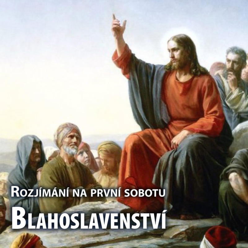 Obrázek epizody Rozjímání na první sobotu – Blahoslavenstvi