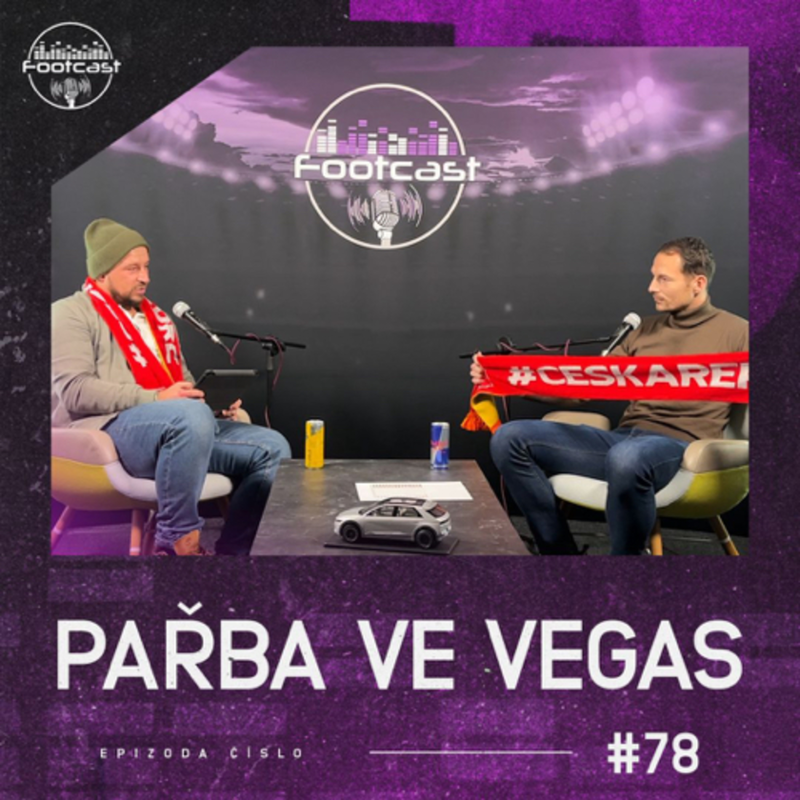 Obrázek epizody FOOTCAST #78 | Pařba ve Vegas