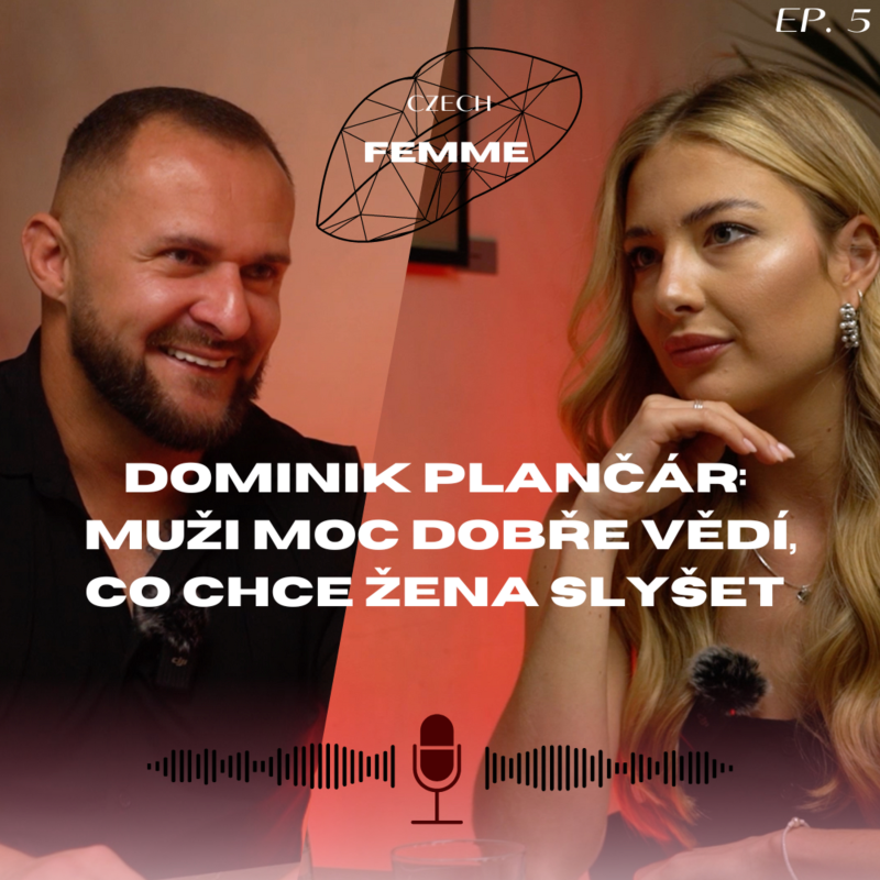 Obrázek epizody #5: Dominik Plančár - Muži moc dobře vědí, co chce žena slyšet
