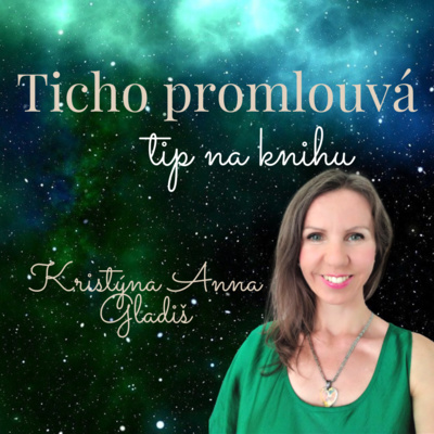 Obrázek epizody #081 Kniha: Ticho promlouvá