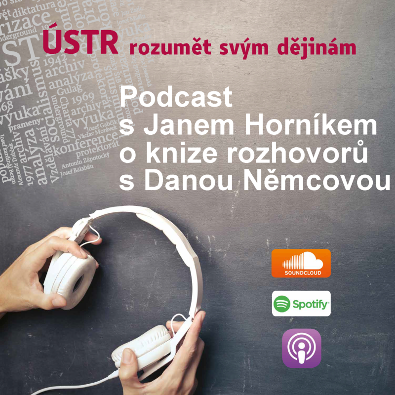 Obrázek epizody ÚSTR Podcast s Janem Horníkem o knize rozhovorů s Danou Němcovou