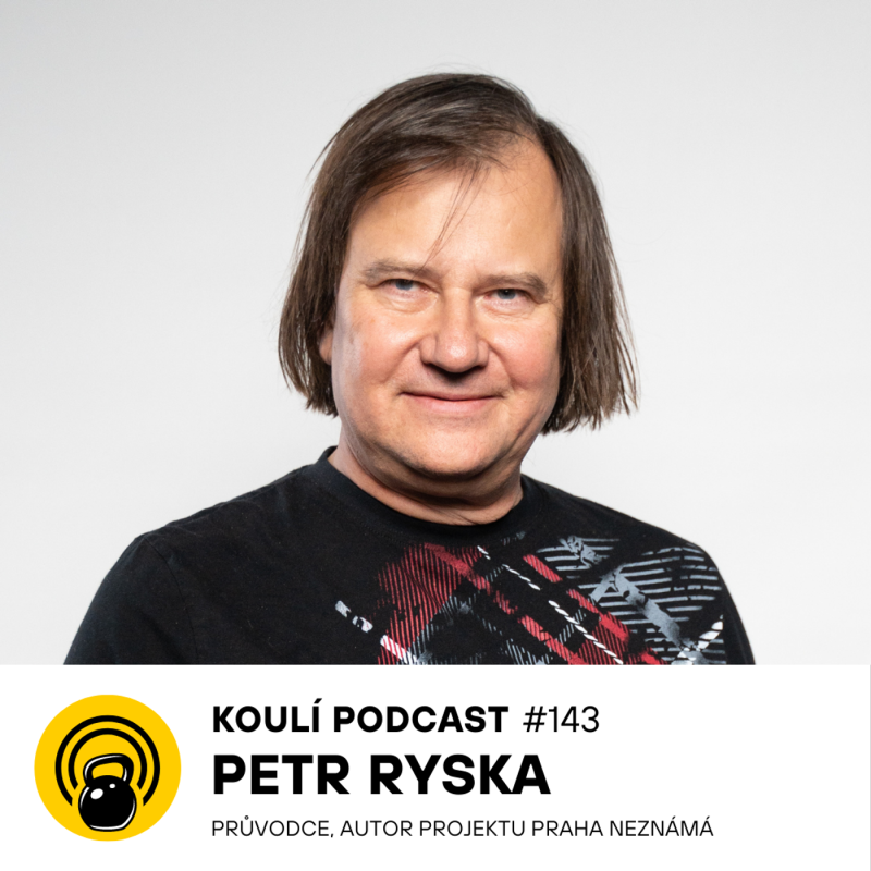 Obrázek epizody 143: Petr Ryska: Dělat průvodce je trochu jako hrát divadlo