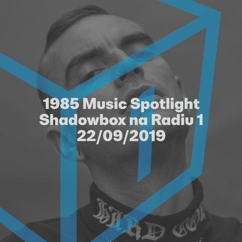 Obrázek epizody Shadowbox @ Radio 1 22/09/2019: Alix Perez & 1985 Music Spotlight