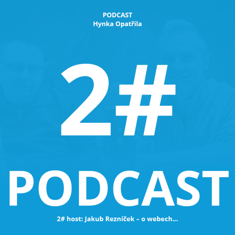 Obrázek epizody Podcast #2: host Jakub Rezníček – o webech...