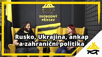 Obrázek epizody Studio Svobodného přístavu: Rusko, Ukrajina, ankap a zahraniční politika