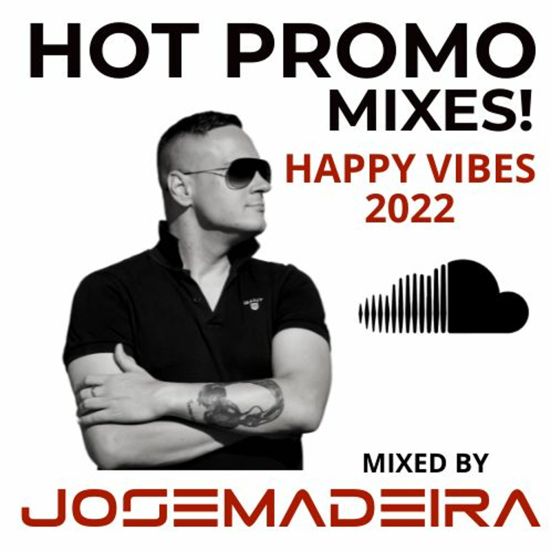 Obrázek epizody HOT PROMO MIXES! | Happy Vibes 2022