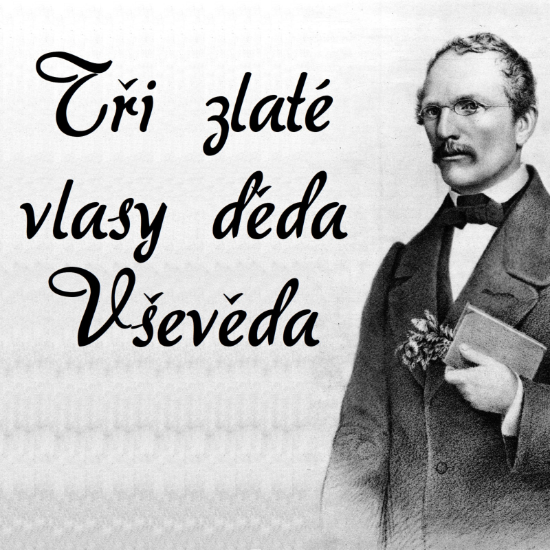 Obrázek epizody Tři zlaté vlasy děda Vševěda (Karel Jaromír Erben)