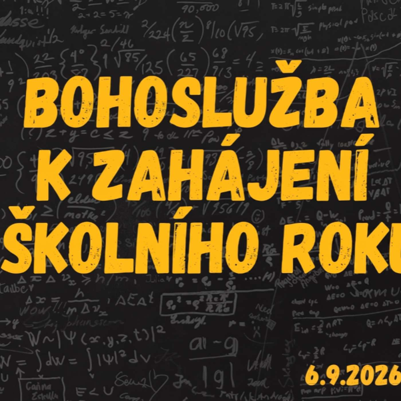 Obrázek epizody Bohoslužba | Zahájení školního roku | 6-9-2026