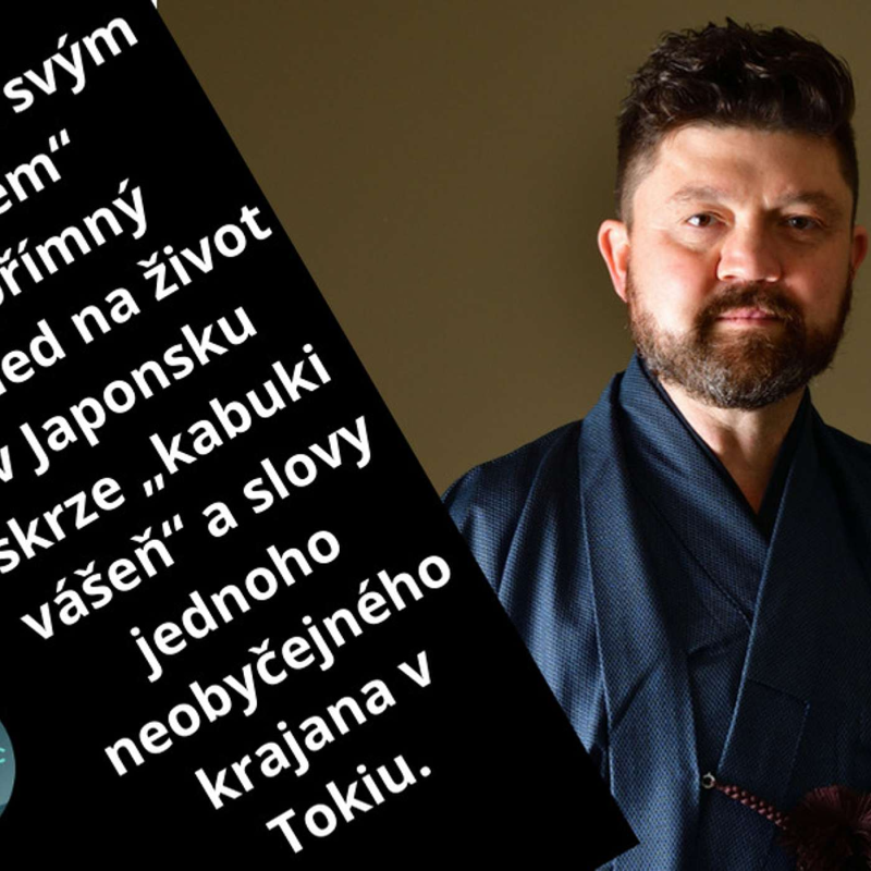 Obrázek epizody „Jdi si za svým snem!“ Upřímný pohled na život v Japonsku skrze „kabuki vášeň“ a slovy jednoho neobyčejného krajana v Tokiu.#39