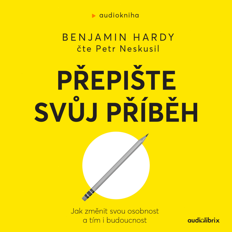 Obrázek epizody Benjamin Hardy - Přepište svůj příběh