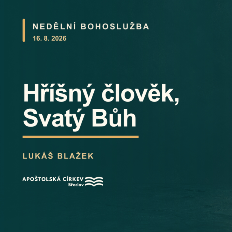 Obrázek epizody Hříšný člověk, Svatý Bůh - Lukáš Blažek
