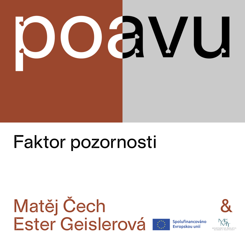 Obrázek epizody PO AVU: Faktor pozornosti - Matěj Čech & Ester Geislerová