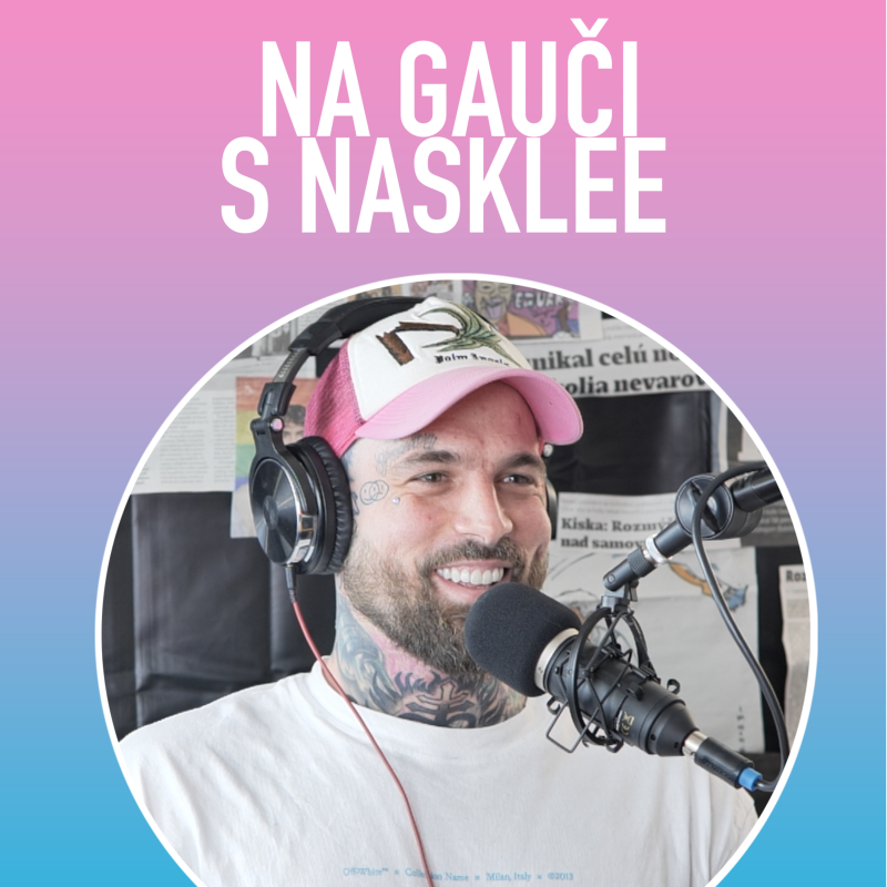 Obrázek epizody Samo Potúček: (A)morálne tetovania, emočné tampóny & bratislavské detstvo | Na Gauči s Nasklee