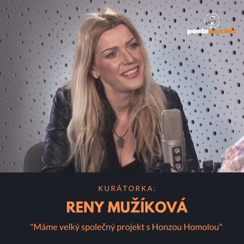 Obrázek epizody Reny Mužíková – kurátorka: Máme velký společný projekt s Honzou Homolou