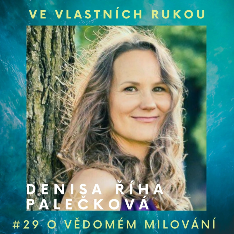 Obrázek epizody #29 Denisa Říha Palečková o vědomém milování