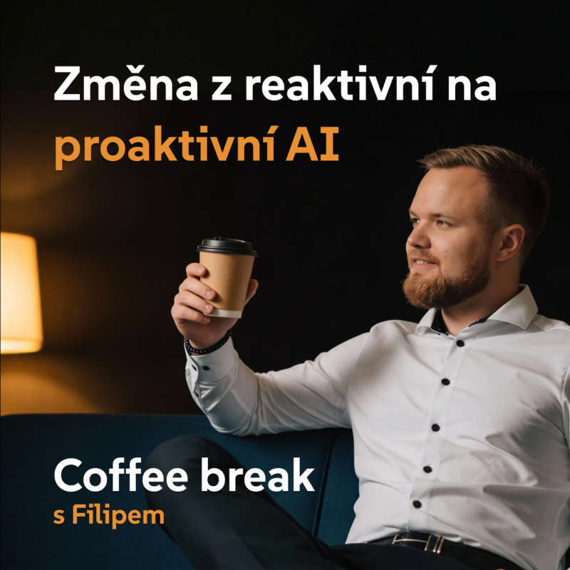 Obrázek epizody AI zpomalujeme my sami – od reaktivní k proaktivní AI [Coffee break s Filipem]