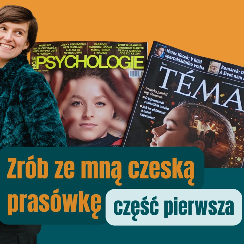Obrázek epizody 156: Zrób ze mną czeską prasówkę. Przeglądam 2 czeskie czasopisma