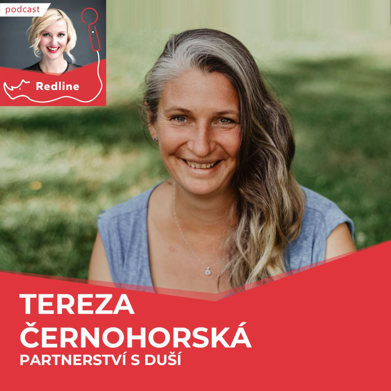 Obrázek epizody 33: Tereza Černohorská: Partnerství je pro mě závazek pravdivosti a zranitelnosti v každé chvíli