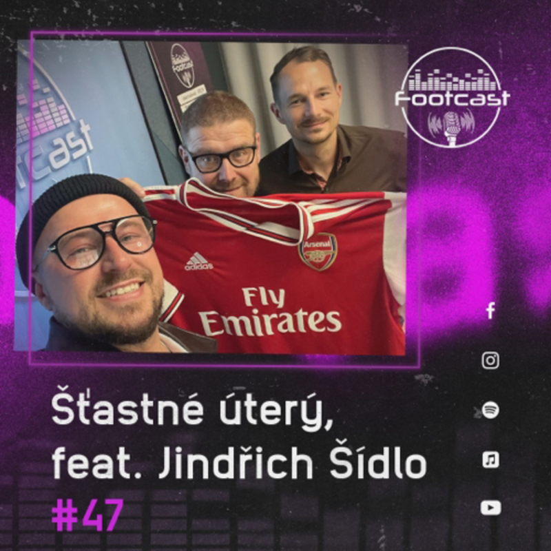 Obrázek epizody FOOTCAST #47 | Šťastné úterý, feat. Jindřich Šídlo