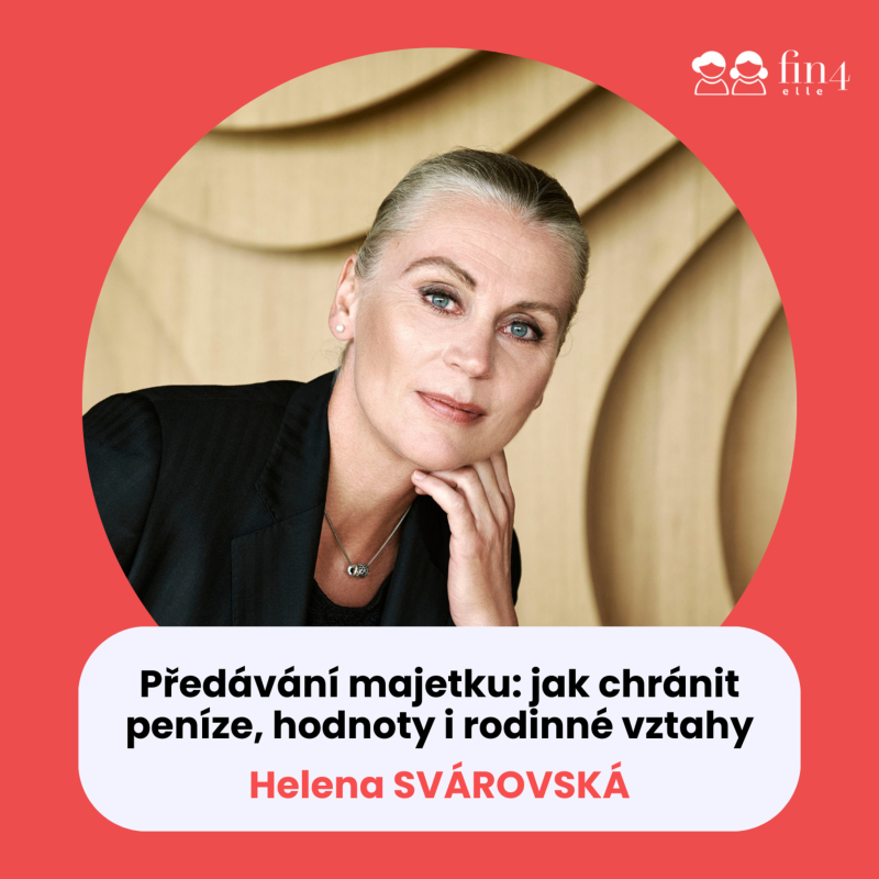 Obrázek epizody #57 - Předávání majetku: jak chránit peníze, hodnoty i rodinné vztahy: Helena Svárovská