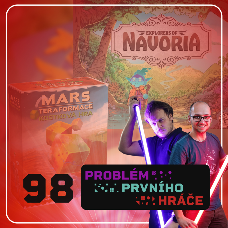 Obrázek epizody #98: Dobrodruzi Navorie, kostkový Mars: Teraformace a tvorba deskoherní sbírky