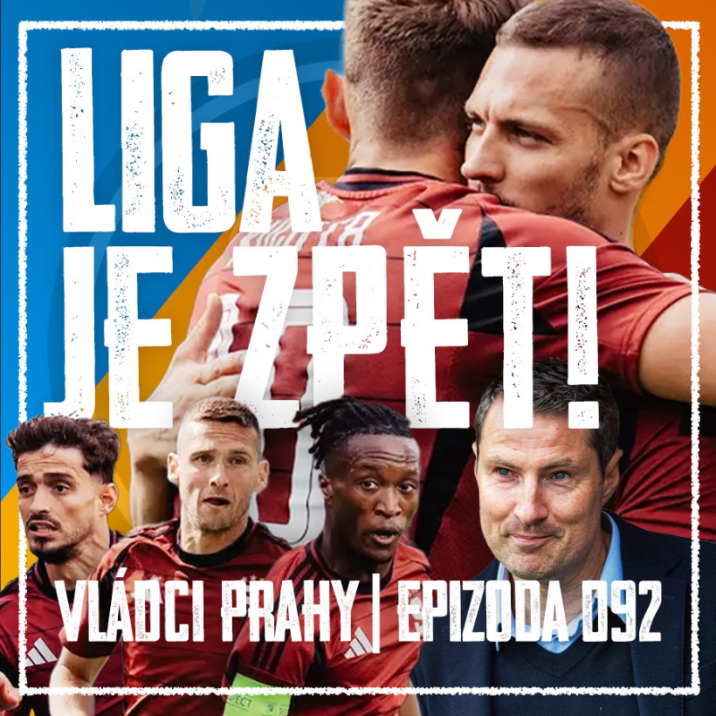 Obrázek epizody VLÁDCI PRAHY #092: Priskeball se valí na ligu! Co ukázali Kadeřábek, Eneme, Rrahmani a další?