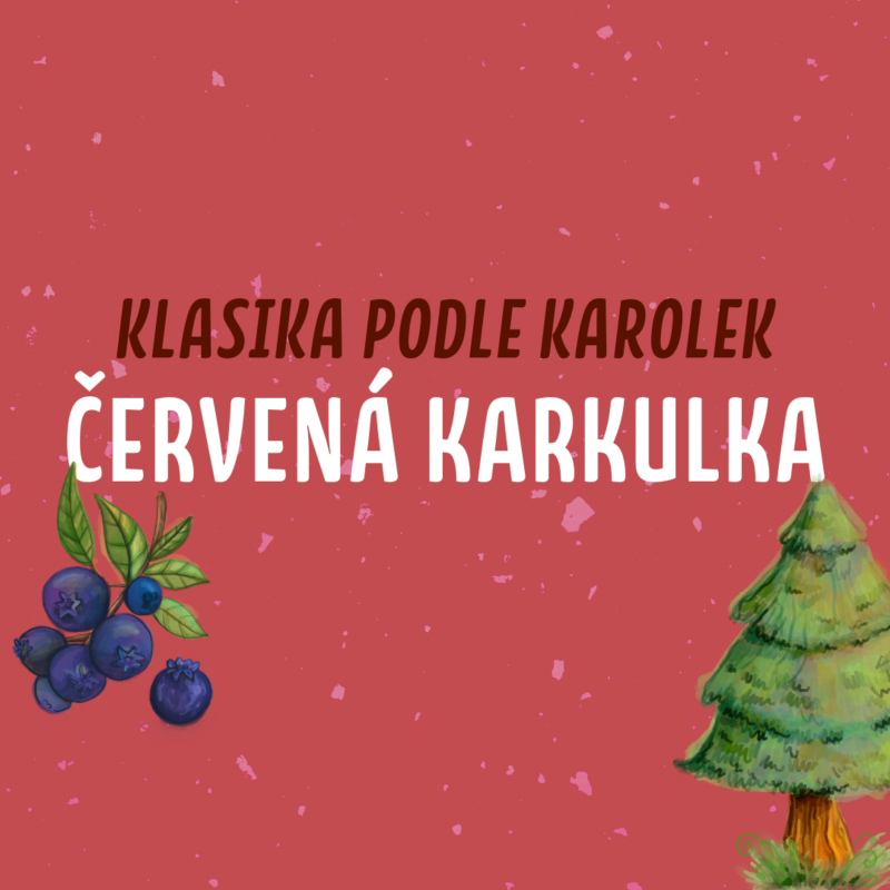 Obrázek epizody Klasika podle Karolek: Červená Karkulka